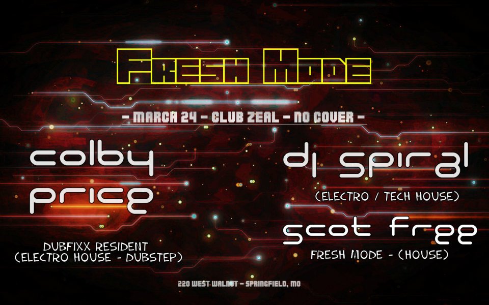 FRESH MODE w/DJ Spiral & Colby Price
